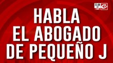 Habla el abogado de "Pequeño J": pidió traslado a Ezeiza