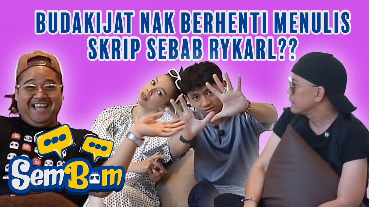 Part 2 : Penulis Nak Berhenti Menulis Skrip Sebab Rykarl | #SemBam