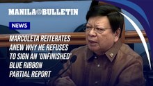 Marcoleta reiterates anew why he refuses to sign an 'unfinished' Blue Ribbon partial report