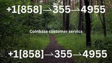 [ [*REQUEST*]] Coinbase® Helpdesk CUSToMEr© SUPPoRT℗ Phone NuMber …