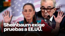 Sheinbaum responde a EE.UU.; “no se puede acusar sin pruebas”