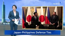 Japan and Philippines Strengthen Defense Ties Amid China Tensions