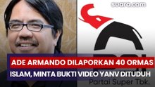 Ade Armando Dilaporkan 40 Ormas Islam, Minta Bukti Video yang Dituduhkan