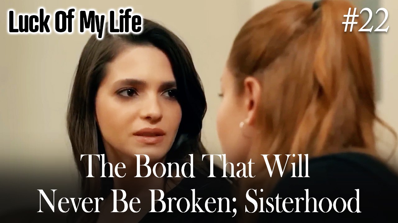 That Bond That Will Never Be Broken; Sisterhood #22