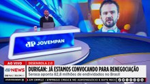 Durigan sobre Desenrola 2,0: “Já estamos convocando para renegociação”