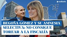Begoña Gómez se enrolla con su declaración en la Fiscalía Europea: su amnesia con Barrabés la delata