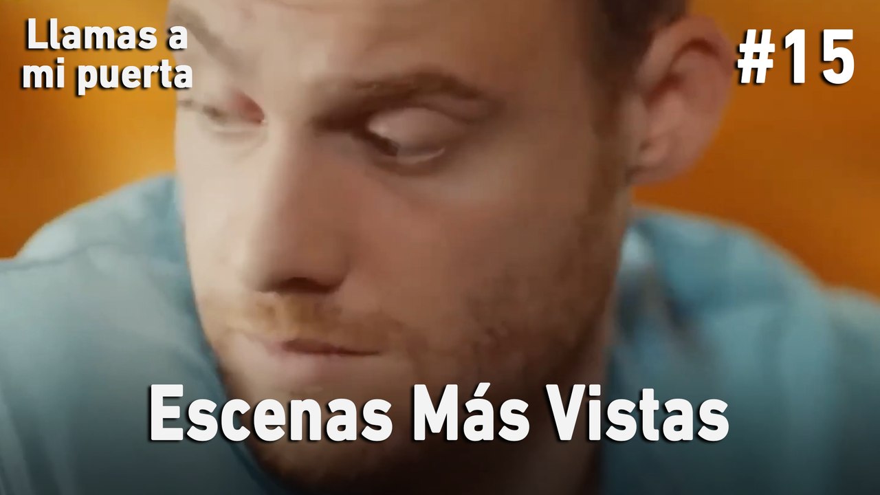 Escenas Más Vistas #15 - Llamas A Mi Puerta