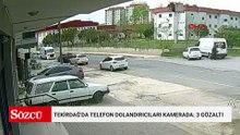 Tekirdağ'da telefon dolandırıcıları kamerada: 3 gözaltı