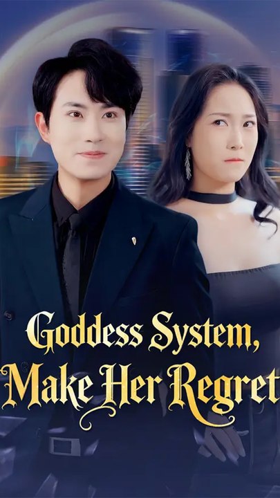 Goddess System, Make Her Regret!