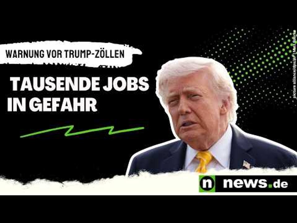 Experten warnen vor neuen Trump-Zöllen - tausende Jobs in Gefahr