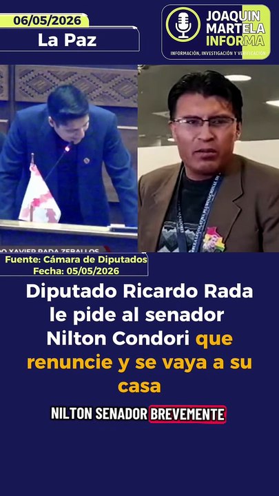 Diputado Ricardo Rada le pide al senador Nilton Condori que renuncie y se vaya a su casa