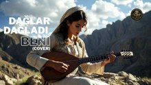 Dağlar dağladı beni (Cover)