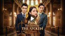 RECLAIMING THE STOLEN YEARS FULL ENGLISH SUB