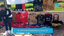 La previa de Estudiantes vs Cusco FC