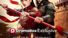 Forged in Betrayal The Spear of Vengeance Chinese Drama