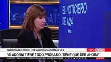 PATRICIA BULLRICH: "SI ADORNI TIENE TODO PROBADO, TIENE QUE SER AHORA"