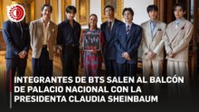 Integrantes de BTS salen al balcón de Palacio Nacional con la presidenta Claudia Sheinbaum
