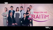 Trạm Cứu Hộ Trái Tim - Tập  10 - HP Media