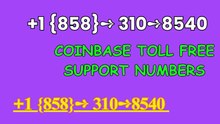 【COINBASE®】Customer- Helpline And.Support } Number - Complete Guide to Live Chat,, and 24/7 Service Care℗@2o26