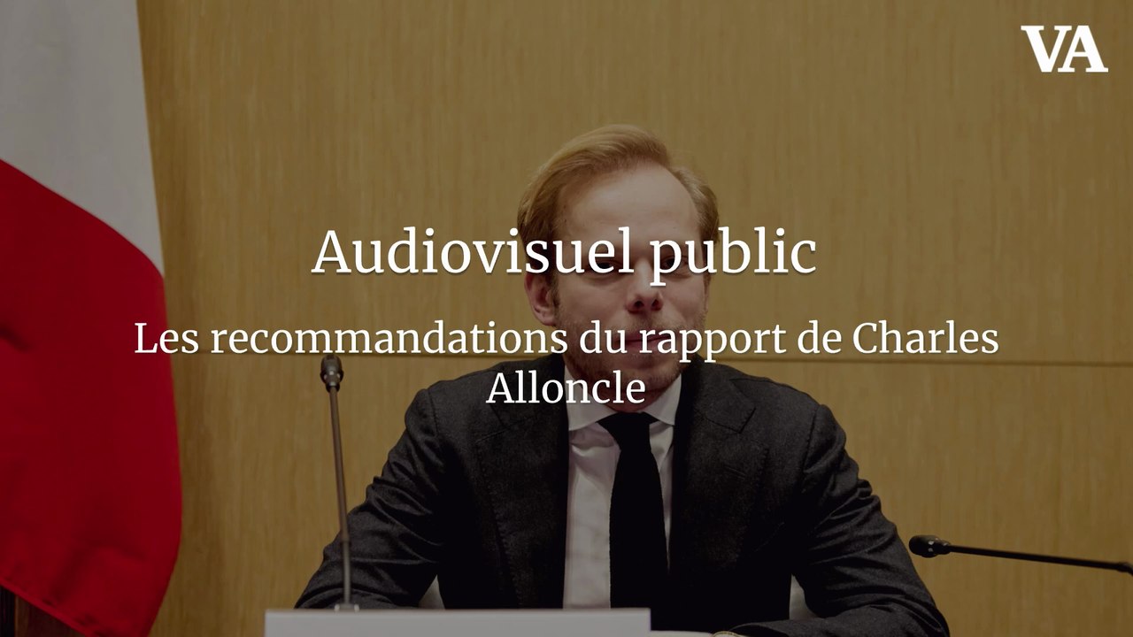 Audiovisuel public : les recommandations du rapport de Charles Alloncle