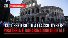 Colosseo sotto attacco cyber-pirateria e bagarinaggio digitale
