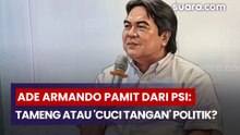 Ade Armando Pamit dari PSI: Tameng atau Sekadar Strategi 'Cuci Tangan' Politik?
