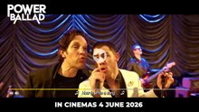 Power Ballad | Final Trailer