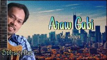 Araw Gabi - Noel Cabangon W/Lyrics