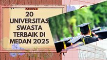 20 Universitas Swasta Terbaik di Medan 2025, Acuan Daftar Kuliah