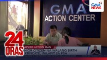 Senior citizen na walang birth certificate, inilapit sa PSA | 24 Orasras