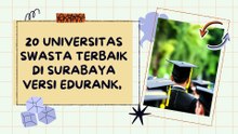 20 Universitas Swasta Terbaik di Surabaya Versi EduRank, Referensi Kuliah Tahun Depan