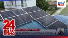 Hiling ng Meralco na higpitan ang rooftop solar installation, tinutulan ng ilang grupio | 24 Oras