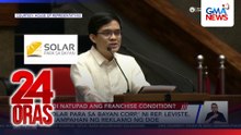 ‘Solar Para sa Bayan Corp.’ ni Rep. Leviste, sinampahan ng reklamo ng DOE | 24 Oras