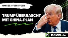 Trump überrascht mit China-Plan - Hinweise auf Geheim-Deal verdichten sich