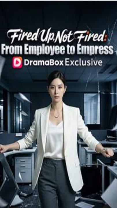 Fired Up Not Fired From Employee To Empress