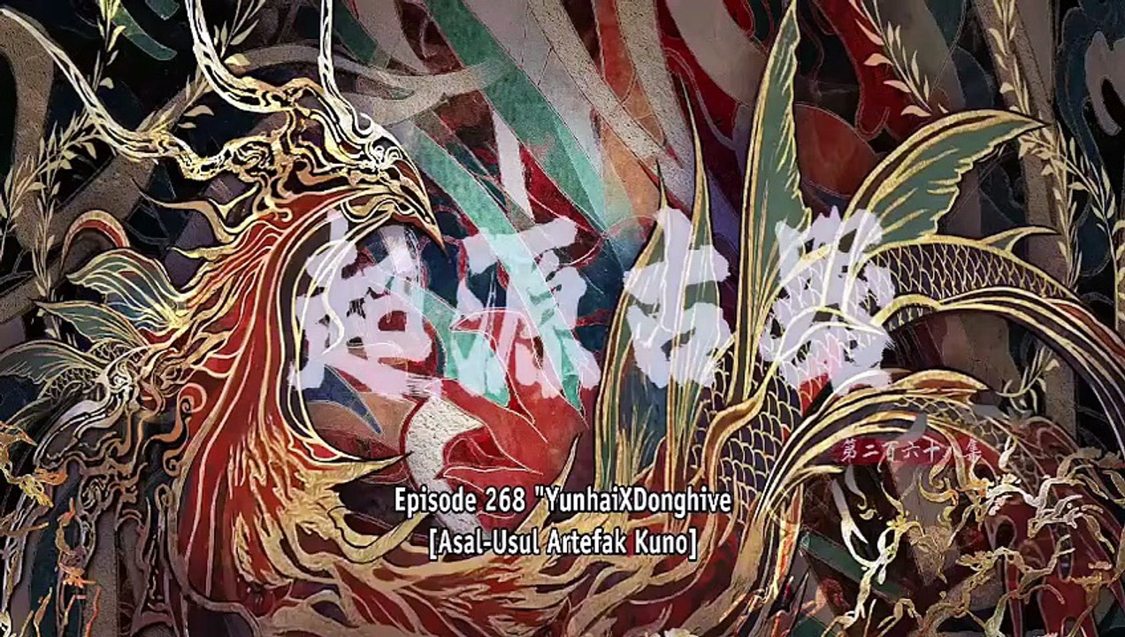 SUB INDO | PERFECT WORLD EPISODE 268