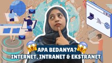 Mengenal Perbedaan Internet, Intranet, dan Ekstranet: Pilar Komunikasi di Era Digital