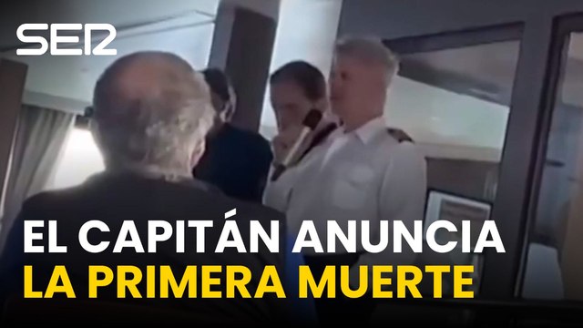 El momento en el que el capitán del crucero con hantavirus informó de la primera muerte a bordo