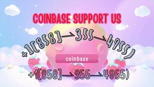 ≋[FULL GUIDE] Coinbase® HELP DESK© SUPPoRT℗ Phone NuMber (OfficiAl)ZrEOGs