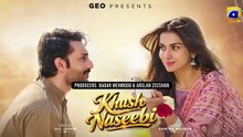 Khush Naseebi ep 45 Pakistani drama