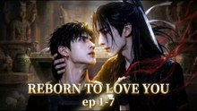 Bl/ Danmie [Reborn to love you ep1-7]