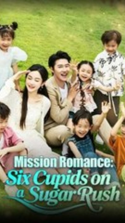 Mission Romance Six Cupids on a Sugar Rush | Complete Series: Love Is Chaos!