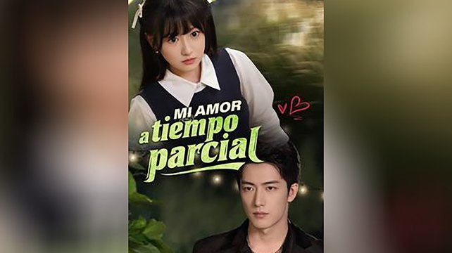 [Sub Español] Mi Amor a Tiempo Parcial - Serie Completa - Romance de Contrato MEGA SHORT DRAMA