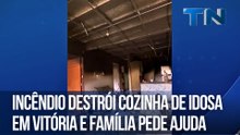 Incêndio destrói cozinha de idosa em Vitória e família pede ajuda