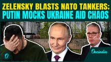 Zelensky’s Drones BOMB Four Tankers in NATO State; Putin Mocks NATO as Ukraine Aid Plan Unravels