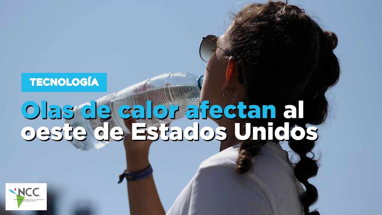Olas de calor afectan al oeste de Estados Unidos