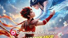 Heavenbreaker - None Stand Above Him #Dramabox