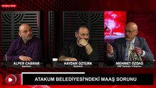 Atakum Belediyesi’nde Maaş Krizi Nasıl Başladı? CHP’li Mehmet Özdağ Canlı Yayında Anlattı