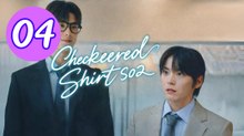Checkered Shirt  Season 2 Episode 4 Engsub