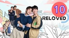 Reloved 2025 Episode 10 Engsub